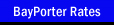 BayPorter Rates